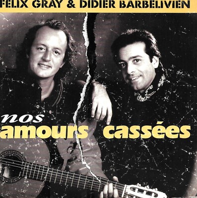 Félix Gray & Didier Barbelivien: Nos Amours Cassées [Vinyl 45 Umdrehungen 7''] 1991