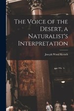 Joseph Wood 189 The Voice of the Desert, a Naturalist's  (Paperback) (UK IMPORT)