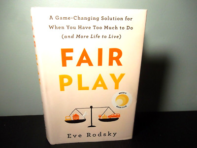 Fair Play; A Game Changing Solution for When you have too much to do *SIGNED*