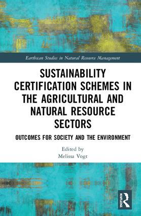 Sustainability Certification Schemes in the Agricultural and Natural Resource...