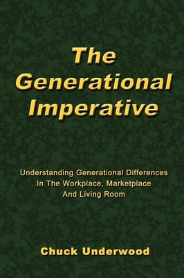 The Generational Imperative: Understanding Generational Differences in the W...