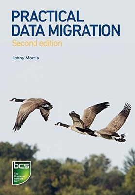 Practical Data Migration by Morris, Johny Book The Fast Free Shipping
