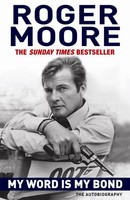 Roger Moore | My Word Is My Bond | Taschenbuch | Englisch (2009)
