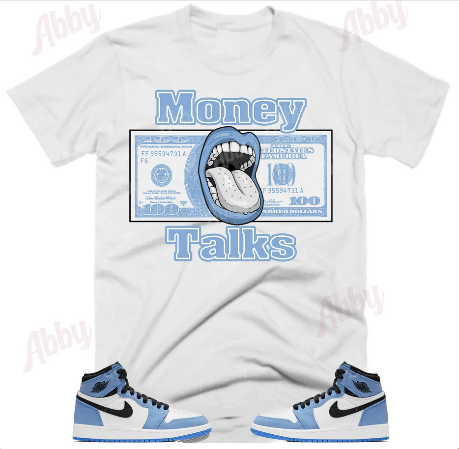 Shirt to match Air Jordan 1 u0026#039;University Blueu0026#039; Money Talks t-shirt  | eBay