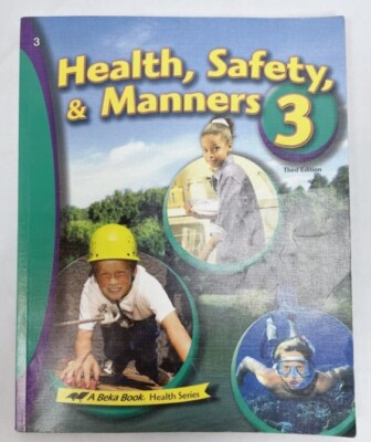 NO WRITING Abeka A Beka Health, Safety & Manners 3 Student Text 3rd