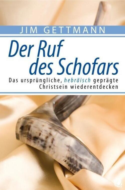 Der Ruf Des Schofars | Jim Gettmann | Taschenbuch | 340 S. | Deutsch |