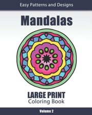 Mandalas Large Print Coloring Book: Easy To See Patterns And Designs For Be...