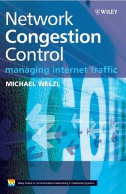 Network Congestion Control : Managing Internet Traffic Hardcover