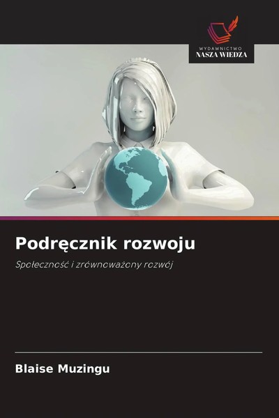 Podr¿Cznik Rozwoju Spo¿Eczno¿¿ I ZróWnowa¿Ony RozwóJ Blaise Muzingu Taschenbuch-image