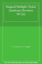 Surgical Multiple Choice Questions (Revision MCQs),J.L. Craven, 