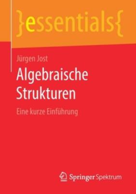 Algebraische Strukturen: Eine Kurze Einf?hrung
