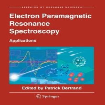 Electron Paramagnetic Resonance Spectroscopy Applications Patrick