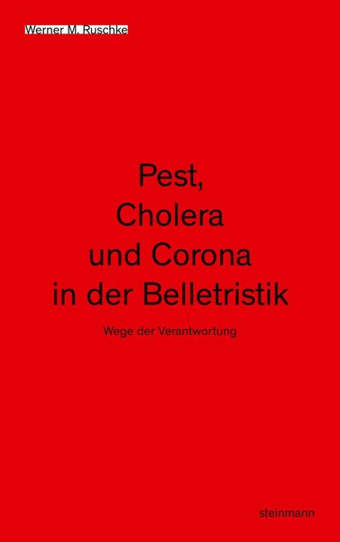 Pest, Cholera Und Corona In Der Belletristik Wege Der Verantwortung Ruschke Buch-image