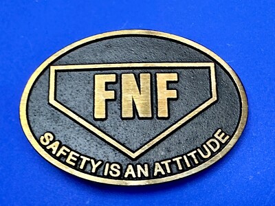 FNF Safety is an Attitude Management Vintage Solid Brass Dynabuckle Belt Buckle