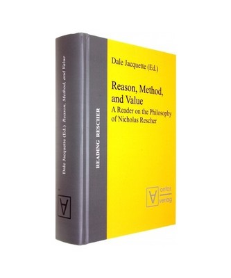 Reason, Method, and Value: A Reader on the Philosophy of Nicholas Rescher