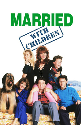 BB2341 Married with Children Show By Ron Leavitt 1987 Stars Movie Poster 11x17