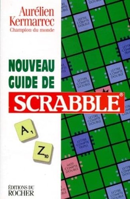 Nouveau guide de scrabble - Kermarrec, Aurélien