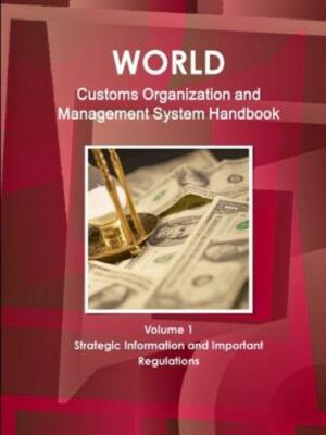 World Customs Organization And Management System Handbook Volume 1 Strategi...