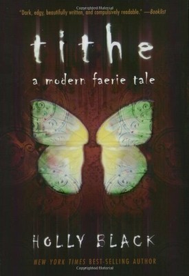 Tithe: A Modern Faerie Tale by Black, Holly 0689867042 FREE Shipping