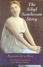 The Sybil Sanderson Story : Requiem for a Diva Hardcover Jack Win