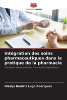 IntéGration Des Soins Pharmaceutiques Dans La Pratique De La Pharmacie Gladys Be