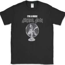 I'm A Huge Metal Fan T-Shirt Funny Music Joke Head Banger Concert Tee