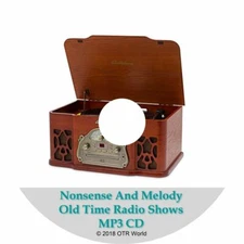 Nonsense And Melody Old Time Radio Shows OTR OTRS 21 Episodes MP3 CD-R