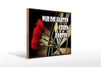 Holzschild Spruch 40X30 Cm Nur Die Harten Gehen Darten Deko Schild