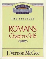 Romans Chapters 9-16 - Paperback By McGee, J. Vernon - GOOD