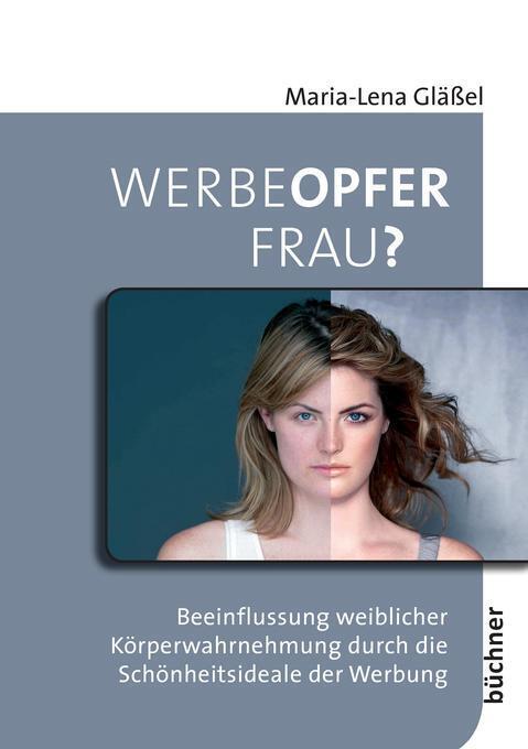 Thumbnail - Werbeopfer Frau | Maria-lena Gläßel | 2010 | Deutsch