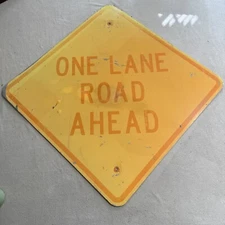 Authentic Street Traffic Road Sign (One Lane Road Ahead) 30"X 30" Retired