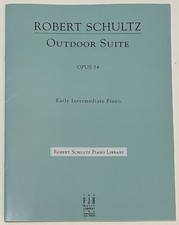 Robert Schultz Piano Library: Outdoor Suite Op. 54 Piano Sheet Music FJH FJH2347