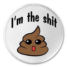 I'm The Sh t - 3" Sew/Iron On Patch Cute Poop Turd Emoji Adorable Funny Humor