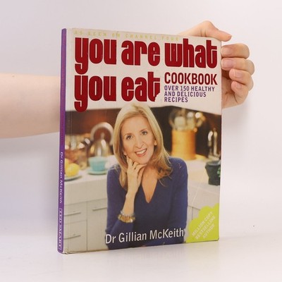 You are what you eat cookbook  |  Gillian McKeith