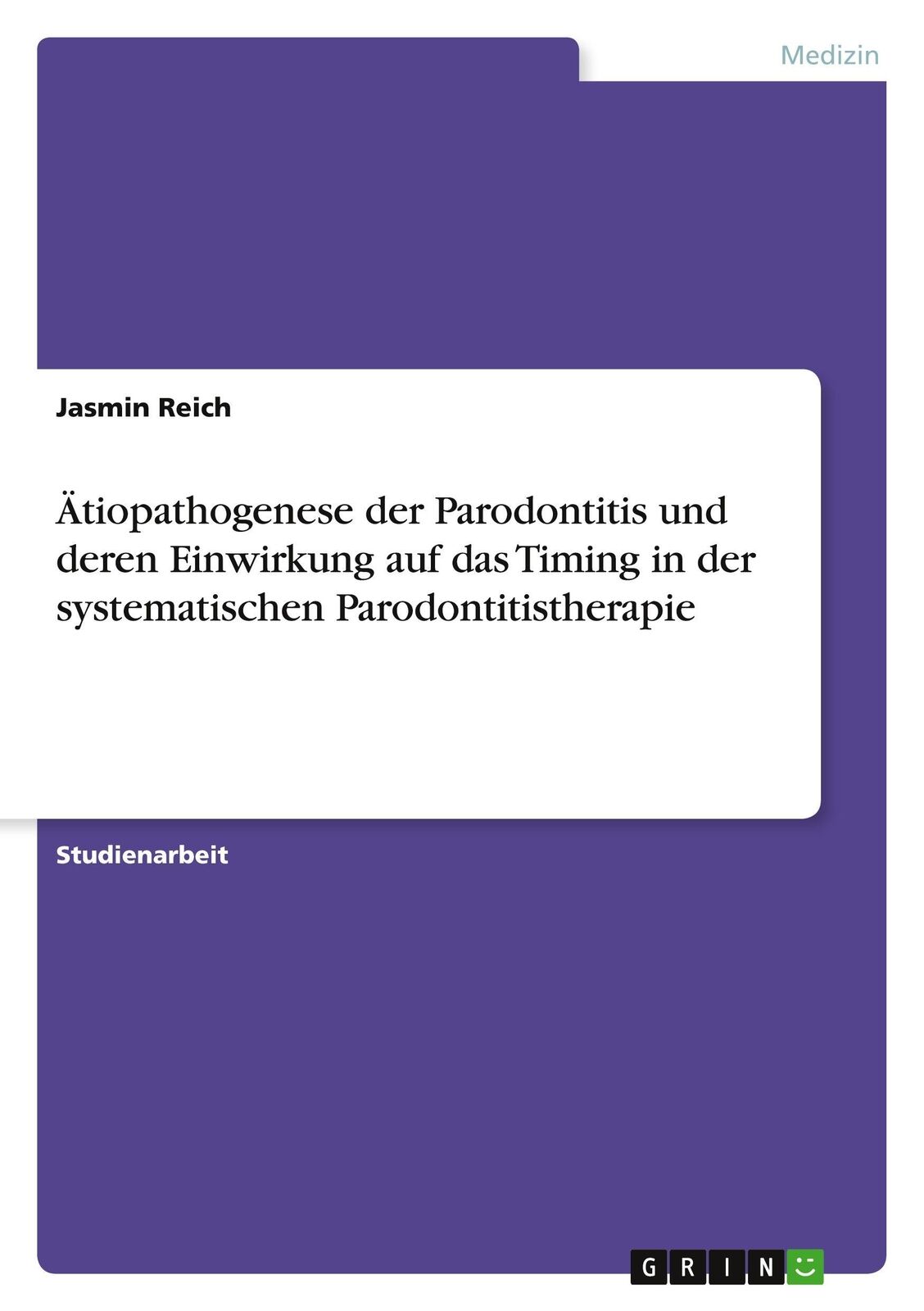 Thumbnail - Jasmin Reich | Ätiopathogenese Der Parodontitis Und Deren Einwirkung
