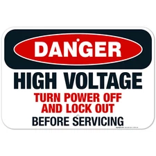 High Voltage Turn Power Off And Lock Out Before Servicing Sign, OSHA Danger Sign