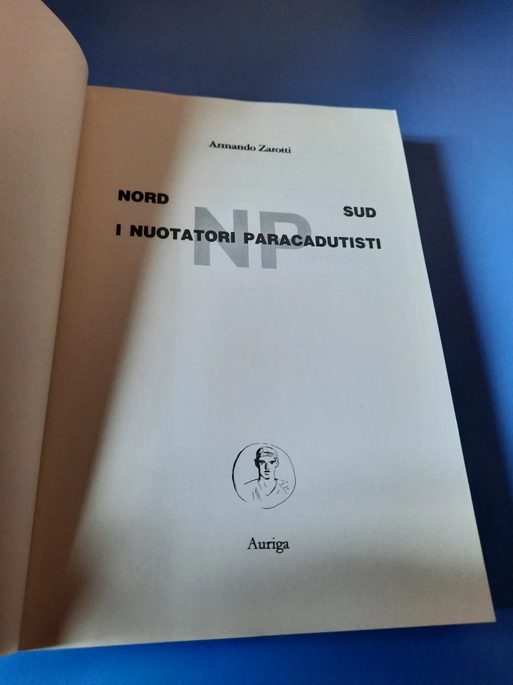 ARMANDO ZAROTTI - I NUOTATORI PARACADUTISTI - AURIGA ANNI 1990 - Immagine 3 di 4
