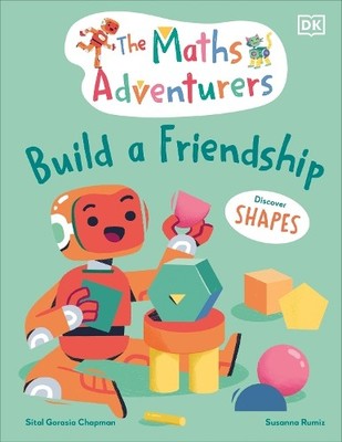 Sital Gorasia Chapma The Maths Adventurers Build a Friendshi (Gebundene Ausgabe)