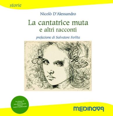 Libri D'Alessandro N. - La Cantatrice Muta E Altri Racconti. Ediz. Per La Scuola