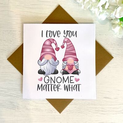 Gnome Matter What Funny Anniversary Valentines Card, Gonk Card, Gnome Card