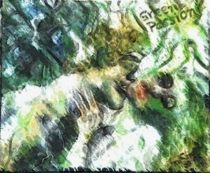  GREEN PASSION.    Original fine art print.  Signed. 