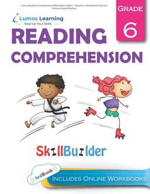 Lumos Reading Comprehension Skill Builder, Grade 6 - Literature, Information...