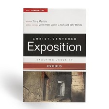 Exalting Jesus in Exodus Christ-Centered Exposition Commentary 