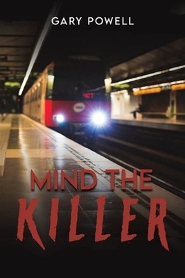 Mind the Killer by Gary Powell Paperback Book