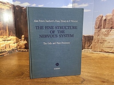 The Fine Structure Of The Nervous System The Cells And Their Processes HOEBER...