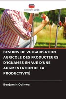 Benjamin Odinwa | Besoins De Vulgarisation Agricole Des Producteurs D'ignames...