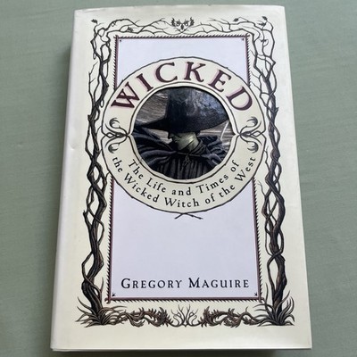 Wicked by Gregory Maguire, HC, DC, 1st Edition / 1st Printing - Very Good
