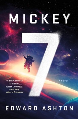 Mickey7 by Edward Ashton HARDBACK 9781250275035