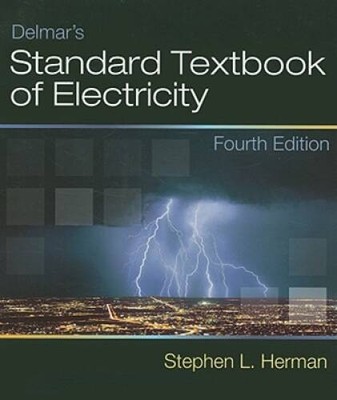 Delmar's Standard Textbook of Electricity, 4th Edition - Hardcover - GOOD