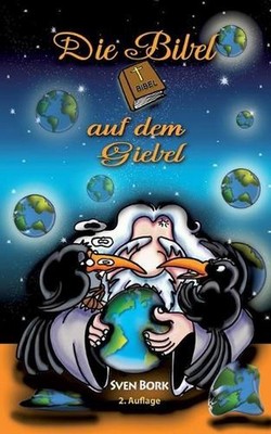 Die Bibel auf dem Giebel: Hugin und Munin die Raben Odins by Sven Bork (German)